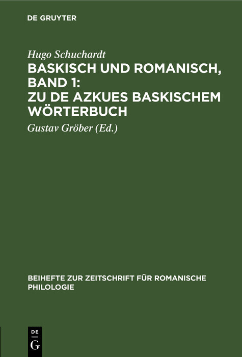 Baskisch und Romanisch, Band 1: Zu de Azkues Baskischem Wörterbuch main product photo