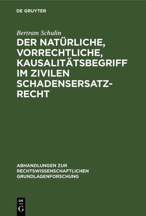 Der natürliche, vorrechtliche, Kausalitätsbegriff im zivilen Schadensersatzrecht main product photo