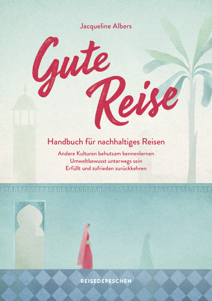 Gute Reise: Handbuch für nachhaltiges Reisen main product photo