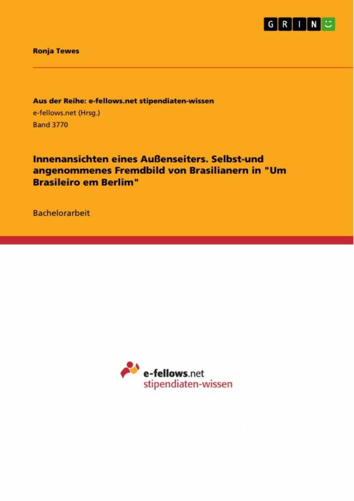 Innenansichten eines Außenseiters. Selbst-und angenommenes Fremdbild von Brasilianern in 'Um Brasileiro em Berlim' main product photo