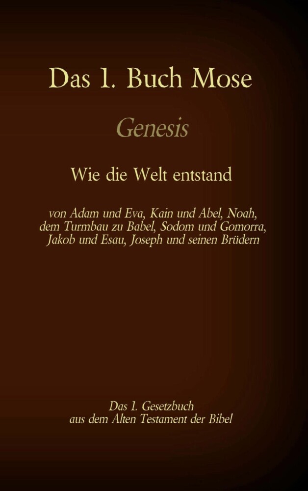 Das 1. Buch Mose, Genesis, das 1. Gesetzbuch aus der Bibel - Wie die Welt entstand main product photo