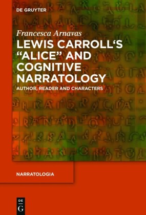 Lewis Carroll's 'Alice' and Cognitive Narratology