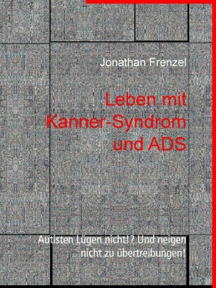 Leben mit Kanner-Syndrom und ADS