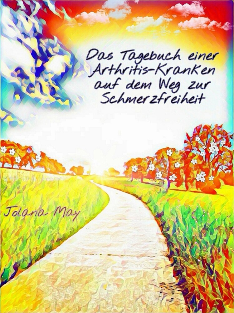 Das Tagebuch einer Arthritis-Kranken auf dem Weg zur Schmerzfreiheit main product photo