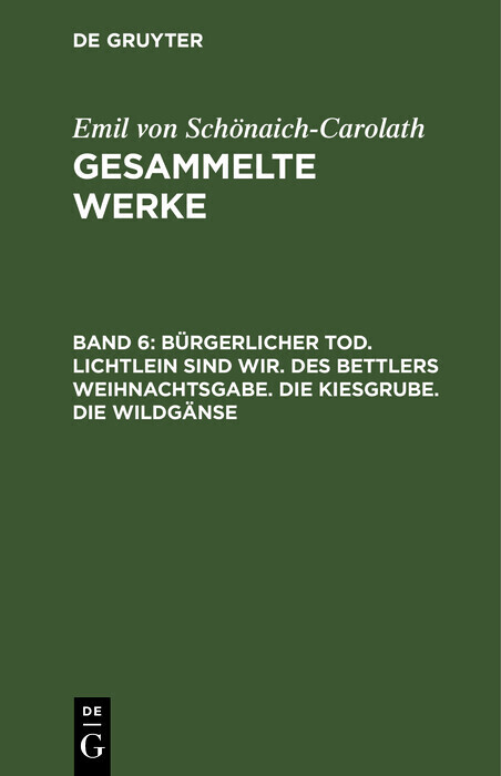Bürgerlicher Tod. Lichtlein sind wir. Des Bettlers Weihnachtsgabe. Die Kiesgrube. Die Wildgänse main product photo