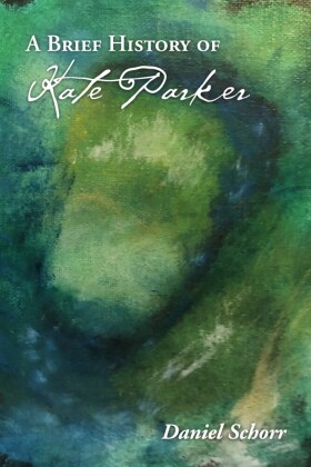A Brief History of Kate Parker