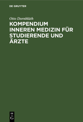 Kompendium inneren Medizin für Studierende und Ärzte