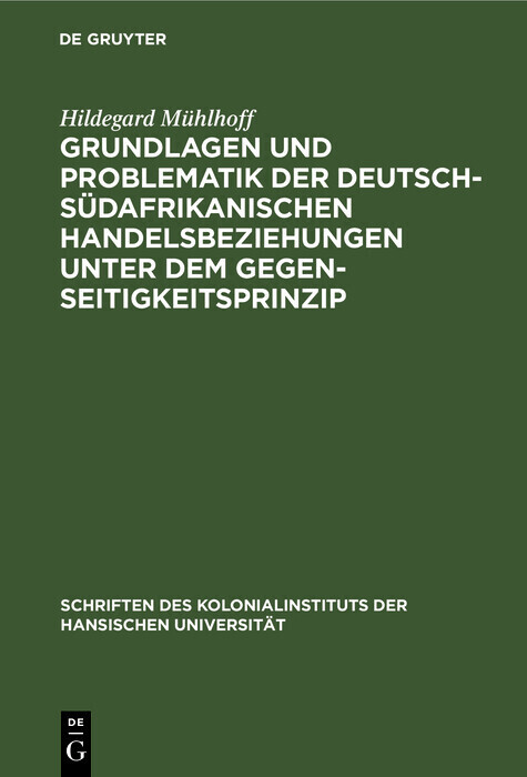 Grundlagen und Problematik der deutsch-südafrikanischen Handelsbeziehungen unter dem Gegenseitigkeitsprinzip main product photo