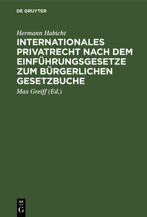 Internationales Privatrecht nach dem Einführungsgesetze zum Bürgerlichen Gesetzbuche main product photo