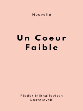 Un coeur faible