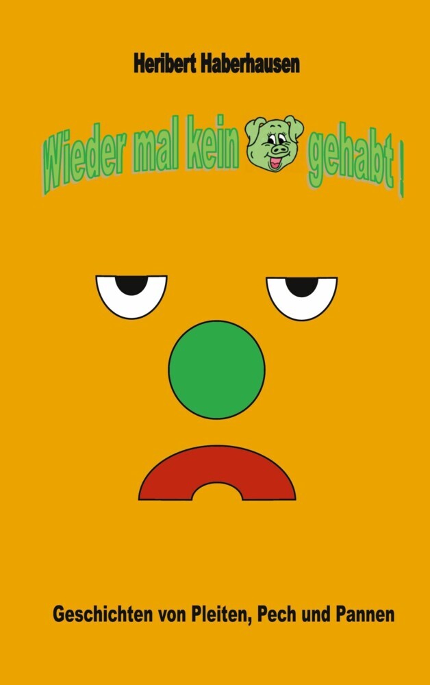 Wieder mal kein Schwein gehabt! main product photo