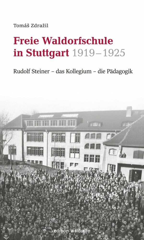 Freie Waldorfschule in Stuttgart 1919 - 1925 main product photo