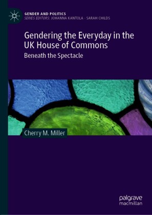 Gendering the Everyday in the UK House of Commons