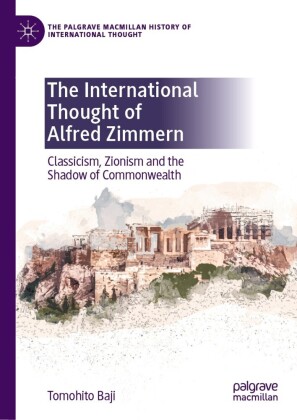 The International Thought of Alfred Zimmern