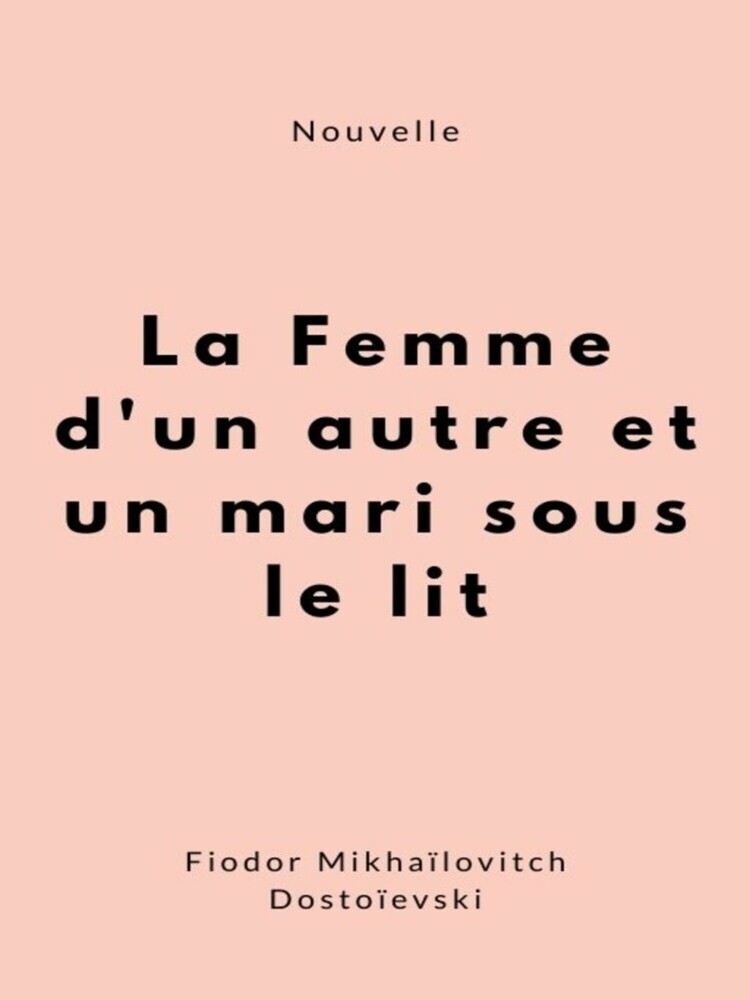 La Femme d'un autre et un mari sous le lit main product photo
