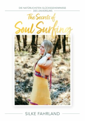 The Secrets of Soul Surfing