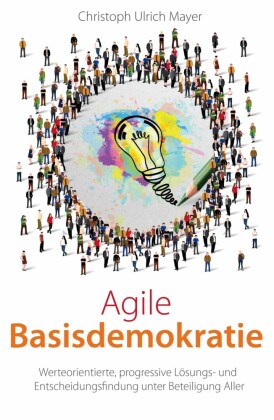 Agile Basisdemokratie