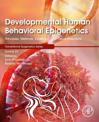 Developmental Human Behavioral Epigenetics