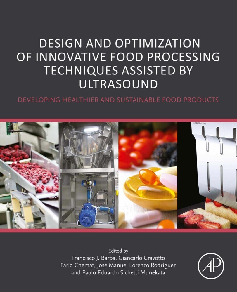 Design and Optimization of Innovative Food Processing Techniques Assisted by Ultrasound main product photo