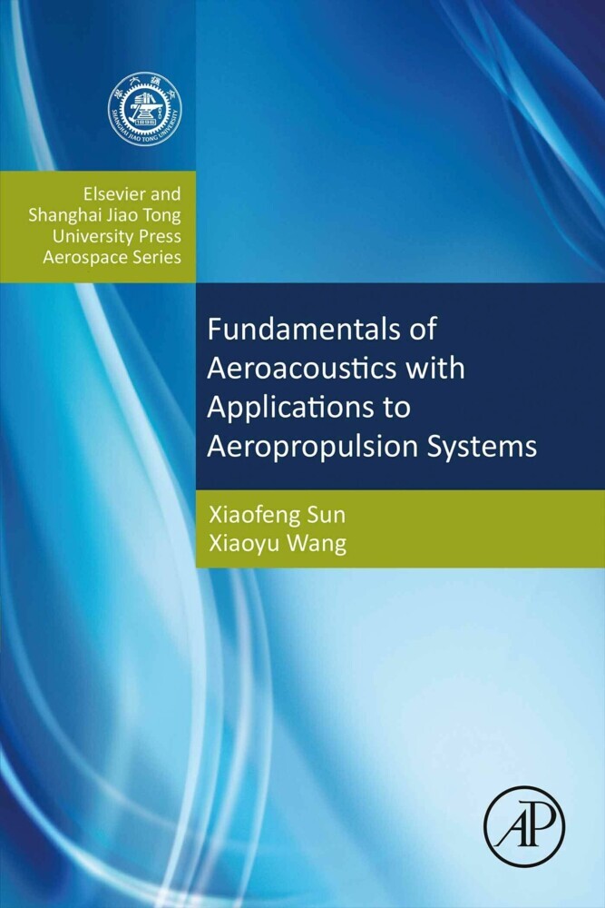Fundamentals of Aeroacoustics with Applications to Aeropropulsion Systems main product photo