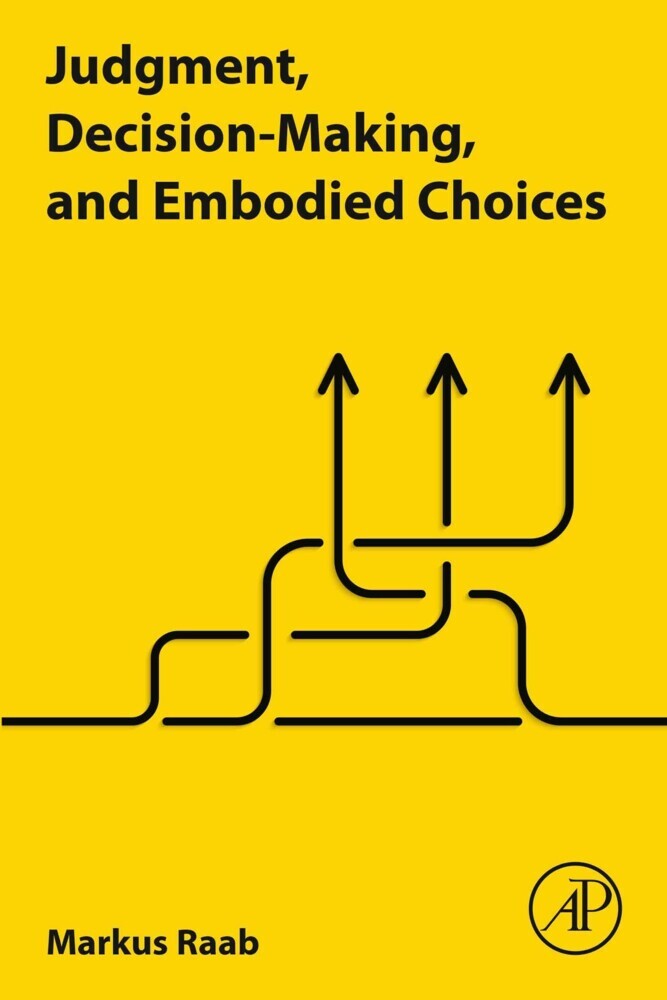 Judgment, Decision-Making, and Embodied Choices main product photo