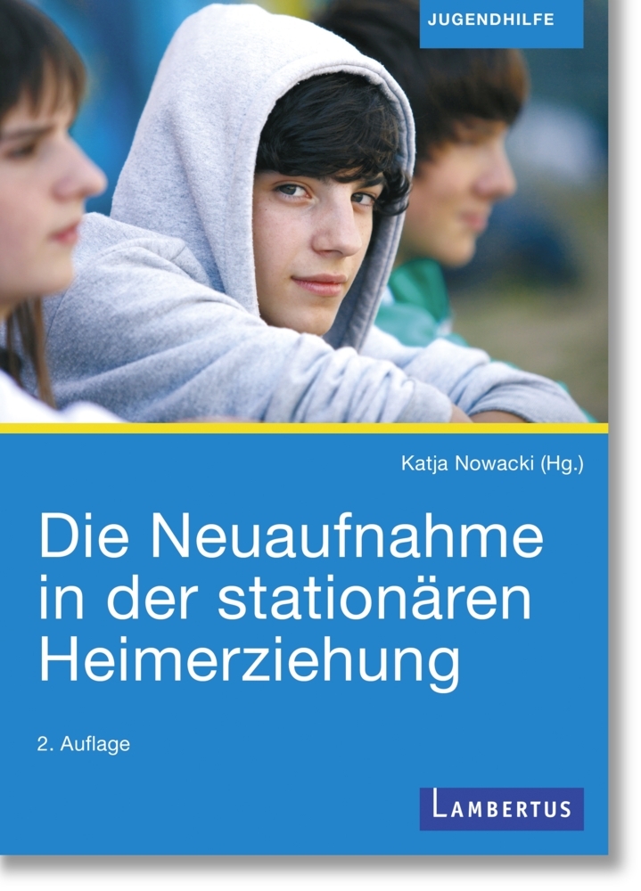 Die Neuaufnahme in der stationären Heimerziehung main product photo