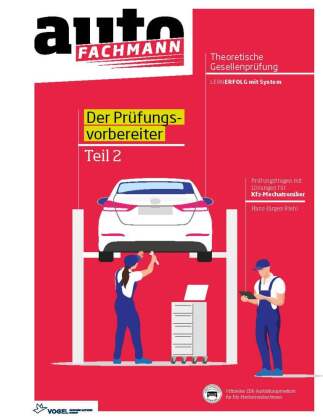 Prüfungsvorbereiter Theoretische Gesellenprüfung für Kfz-Mechatroniker Teil 2. Tl.2