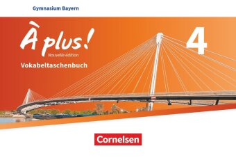 À plus ! - Französisch als 1. und 2. Fremdsprache - Bayern - Ausgabe 2017 - Band 4. Bd.4