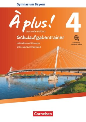 À plus ! - Französisch als 1. und 2. Fremdsprache - Bayern - Ausgabe 2017 - Band 4. Bd.4