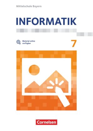 Informatik - Mittelschule Bayern - 7. Jahrgangsstufe