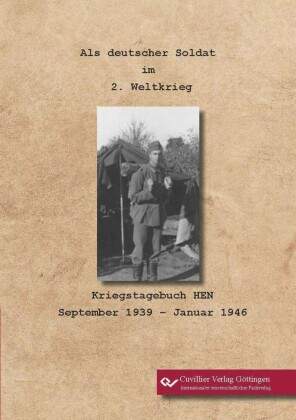 Als deutscher Soldat  im  2. Weltkrieg