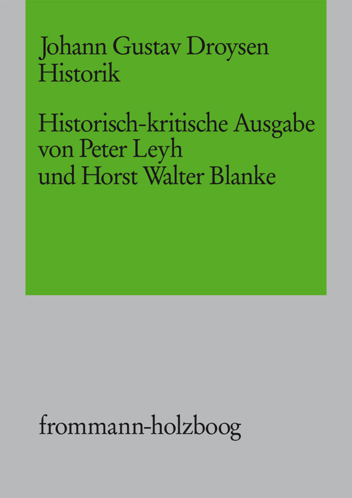 Johann Gustav Droysen: Historik / Historisch-kritische Ausgabe. 5 Bände, davon 1 Doppel- und ein Supplementband main product photo