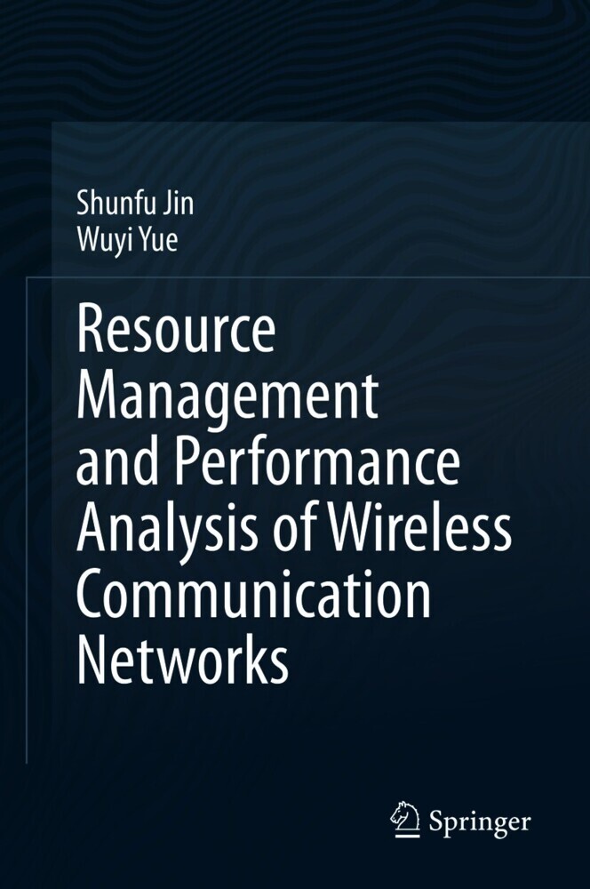 Resource Management and Performance Analysis of Wireless Communication Networks main product photo