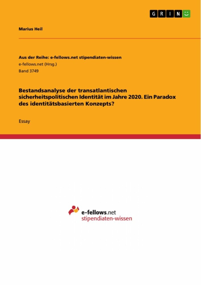 Bestandsanalyse der transatlantischen sicherheitspolitischen Identität im Jahre 2020. Ein Paradox des identitätsbasierten Konzepts? main product photo