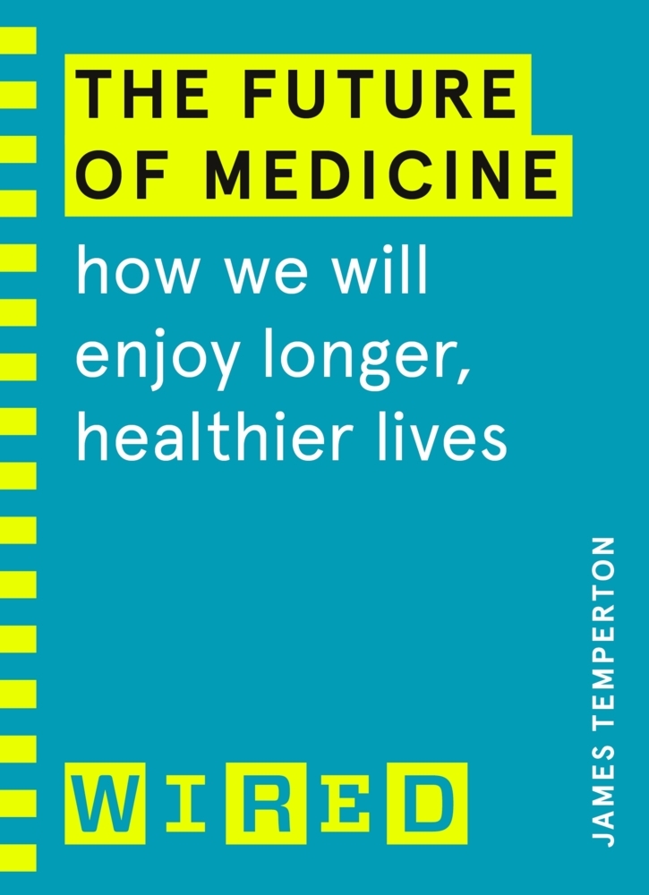 The Future of Medicine (WIRED guides) main product photo