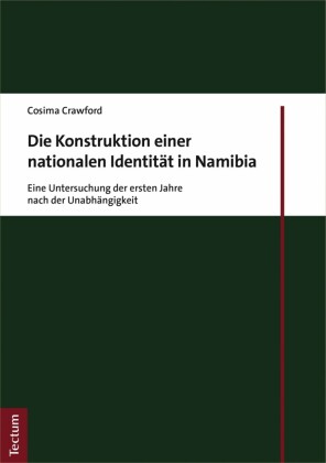 Die Konstruktion einer nationalen Identität in Namibia