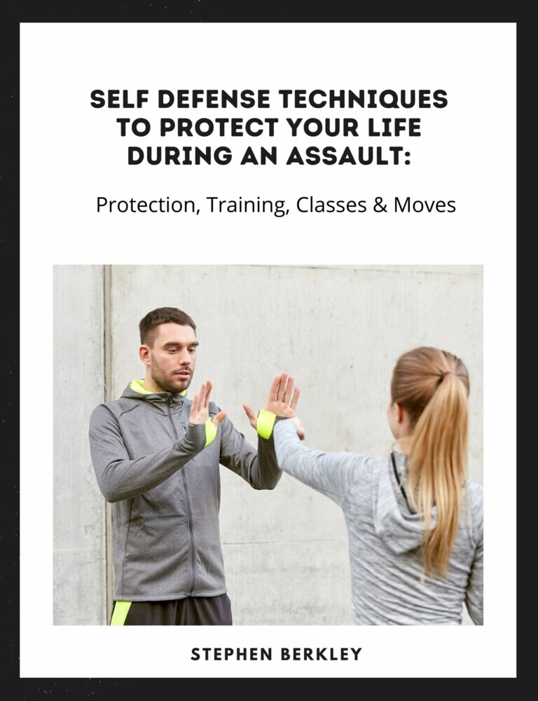 Self Defense Techniques to Protect Your Life During an Assault: Tips, Protection, Training, Classes & Moves main product photo