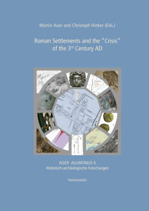 Roman Settlements and the 'Crisis' of the 3rd Century AD
