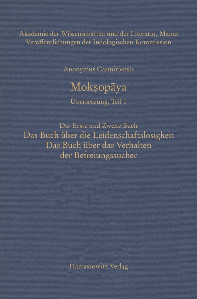 Moksopaya - Übersetzung, Teil 1, Das Erste und Zweite Buch: Das Buch über die Leidenschaftslosigkeit, Das Buch über das Verhalten der Befreiungssucher main product photo