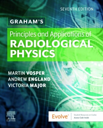 Graham's Principles and Applications of Radiological Physics E-Book