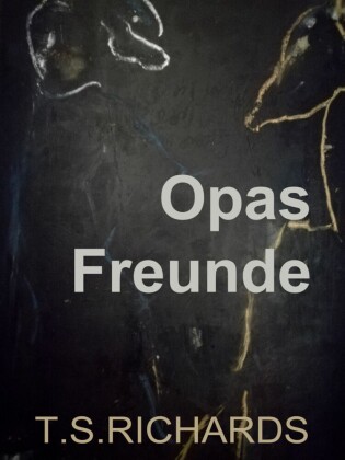 Opas Freunde