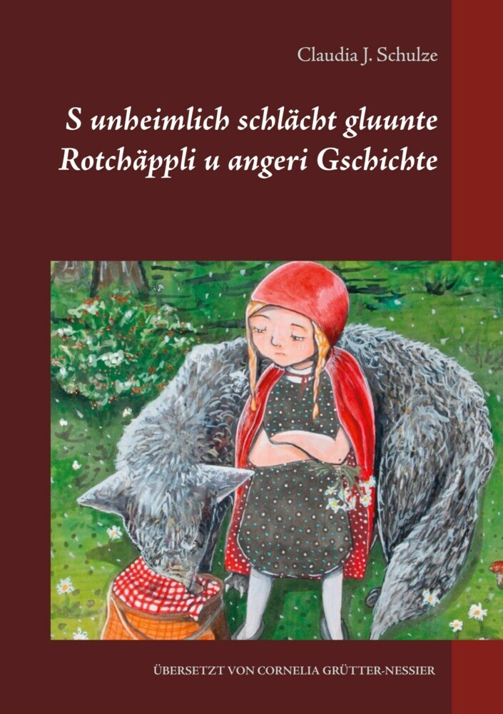 S unheimlich schlächt gluunte Rotchäppli u angeri Gschichte main product photo
