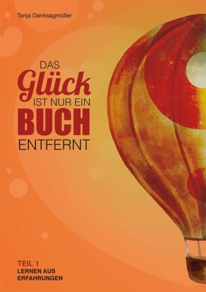 Das Glück ist nur ein Buch entfernt - Teil 1
