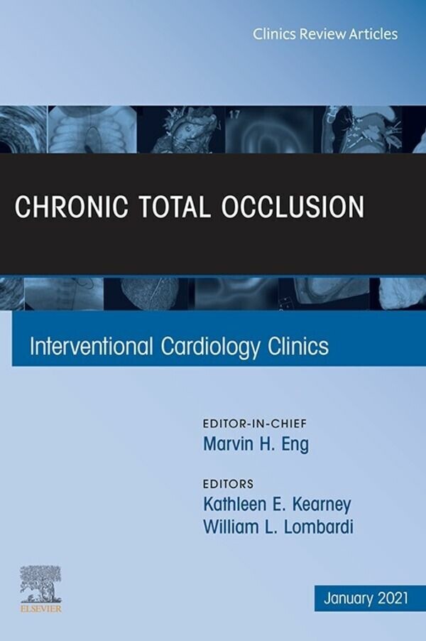 Chronic Total Occlusion, An Issue of Interventional Cardiology Clinics, EBook main product photo
