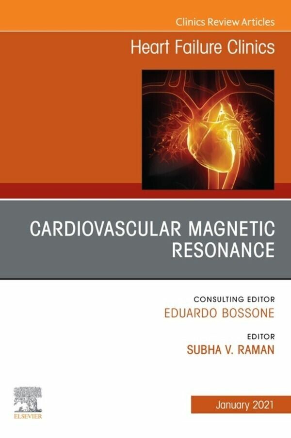 Cardiovascular Magnetic Resonance, An Issue of Heart Failure Clinics E-Book main product photo