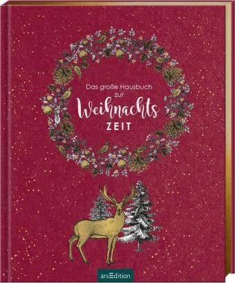 Das große Hausbuch zur Weihnachtszeit