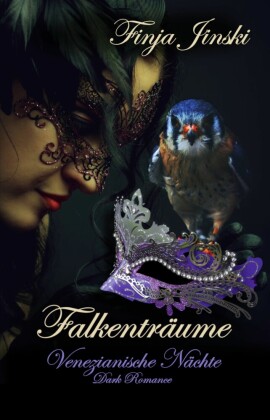 Falkenträume: Venezianische Nächte