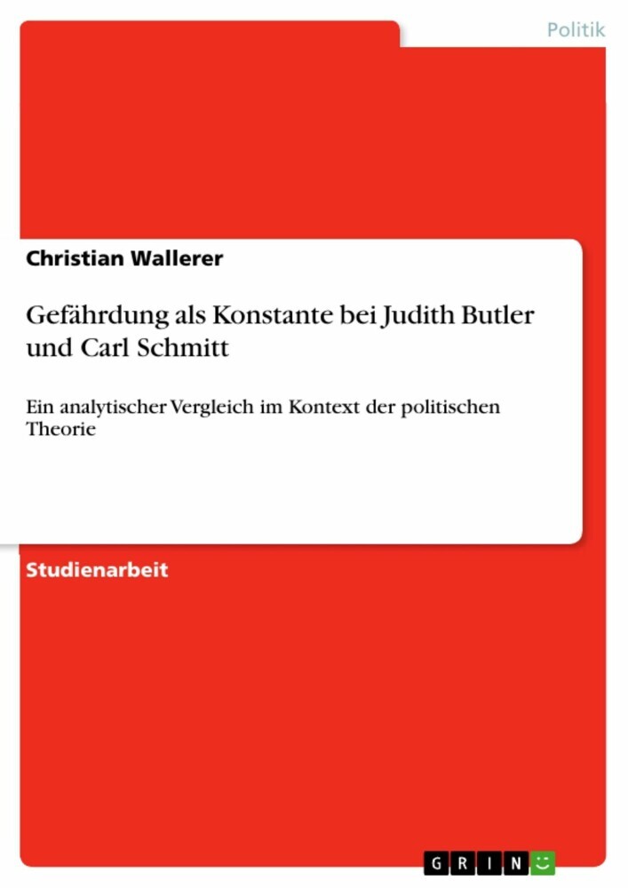 Gefährdung als Konstante bei Judith Butler und Carl Schmitt main product photo
