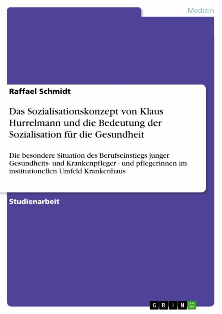 Das Sozialisationskonzept von Klaus Hurrelmann und die Bedeutung der Sozialisation für die Gesundheit main product photo