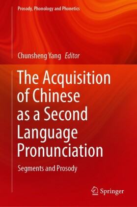The Acquisition of Chinese as a Second Language Pronunciation